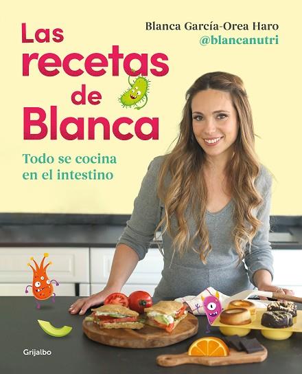 LAS RECETAS DE BLANCA | 9788418055164 | GARCÍA-OREA HARO (@BLANCANUTRI), BLANCA | Llibres Parcir | Llibreria Parcir | Llibreria online de Manresa | Comprar llibres en català i castellà online