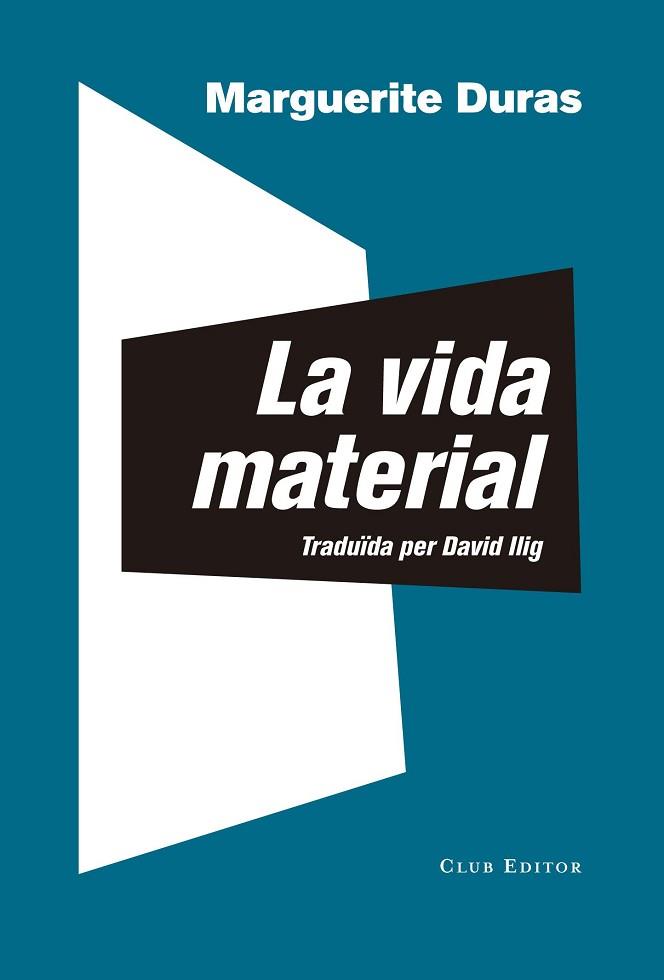 LA VIDA MATERIAL | 9788473292306 | DURAS, MARGUERITE | Llibres Parcir | Llibreria Parcir | Llibreria online de Manresa | Comprar llibres en català i castellà online