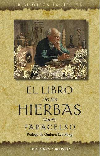 EL LIBRO DE LAS HIERBAS (N.E.) | 9788491115960 | PARACELSO | Llibres Parcir | Llibreria Parcir | Llibreria online de Manresa | Comprar llibres en català i castellà online