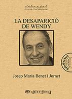 LA DESAPARICIÓ DE WENDY | 9788494545566 | BENET I JORNET, JOSEP M. | Llibres Parcir | Llibreria Parcir | Llibreria online de Manresa | Comprar llibres en català i castellà online
