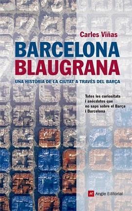 Barcelona blaugrana | 9788415307020 | Viñas Gràcia, Carles | Llibres Parcir | Llibreria Parcir | Llibreria online de Manresa | Comprar llibres en català i castellà online