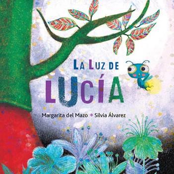 LA LUZ DE LUCIA | 9788416078950 | DEL MAZO, MARGARITA | Llibres Parcir | Llibreria Parcir | Llibreria online de Manresa | Comprar llibres en català i castellà online