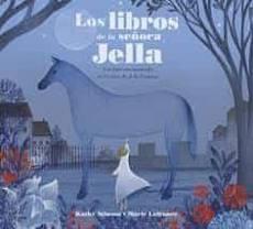 LOS LIBROS DE LA SEÑORA JELLA | 9788426147035 | STINSON, KATHY | Llibres Parcir | Llibreria Parcir | Llibreria online de Manresa | Comprar llibres en català i castellà online