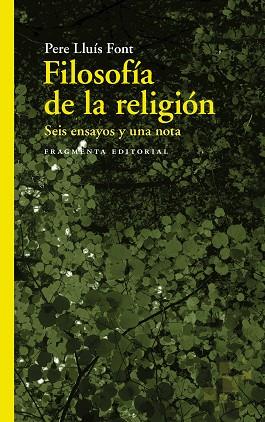 FILOSOFÍA DE LA RELIGIÓN | 9788417796228 | LLUÍS FONT, PERE | Llibres Parcir | Llibreria Parcir | Llibreria online de Manresa | Comprar llibres en català i castellà online