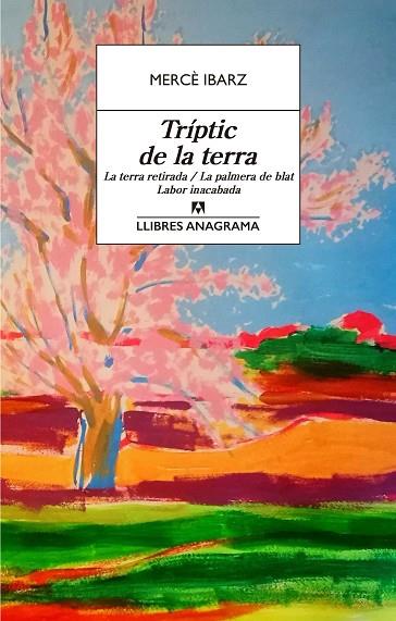 TRÍPTIC DE LA TERRA | 9788433915863 | IBARZ, MERCÈ | Llibres Parcir | Llibreria Parcir | Llibreria online de Manresa | Comprar llibres en català i castellà online
