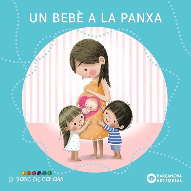 UN BEBÈ A LA PANXA | 9788448957988 | BALDÓ, ESTEL/GIL, ROSA/SOLIVA, MARIA | Llibres Parcir | Llibreria Parcir | Llibreria online de Manresa | Comprar llibres en català i castellà online