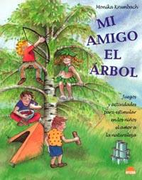 MI AMIGO EL ARBOL | 9788497541527 | MONIKA KRUMBACH | Llibres Parcir | Llibreria Parcir | Llibreria online de Manresa | Comprar llibres en català i castellà online