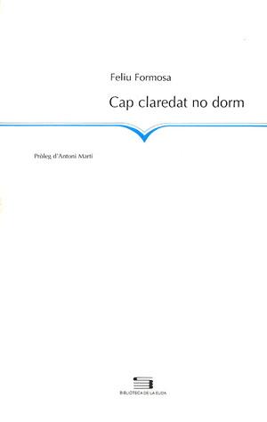CAP DE CLAREDAT NO DORM | 9788479358303 | RORMOSA | Llibres Parcir | Llibreria Parcir | Llibreria online de Manresa | Comprar llibres en català i castellà online