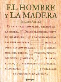EL HOMBRE Y LA MADERA | 9788478710584 | ABELLA IGNACIO | Llibres Parcir | Llibreria Parcir | Llibreria online de Manresa | Comprar llibres en català i castellà online