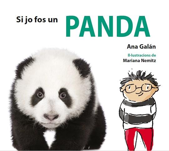 SI JO FOS UN PANDA | 9788417406783 | GALÁN, ANA | Llibres Parcir | Llibreria Parcir | Llibreria online de Manresa | Comprar llibres en català i castellà online