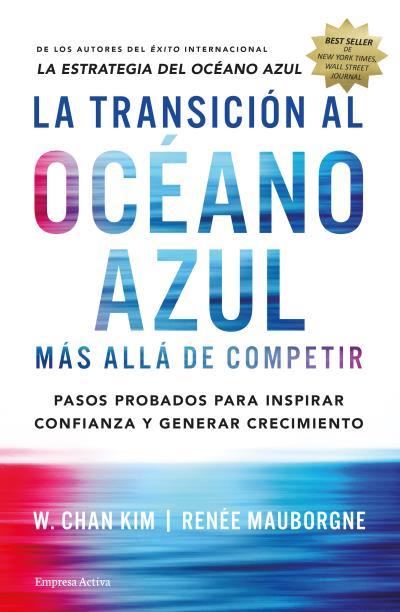 LA TRANSICIóN AL OCéANO AZUL | 9788492921843 | CHAN, W. KIM/MAUBORGNE, RENÉE | Llibres Parcir | Llibreria Parcir | Llibreria online de Manresa | Comprar llibres en català i castellà online