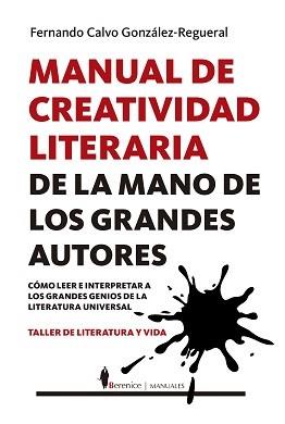 MANUAL DE CREATIVIDAD LITERARIA DE LA MANO DE LOS GRANDES ESCRITORES | 9788417797621 | NDO CALVO GONZÁLEZ-REGUERAL, FERNA | Llibres Parcir | Llibreria Parcir | Llibreria online de Manresa | Comprar llibres en català i castellà online