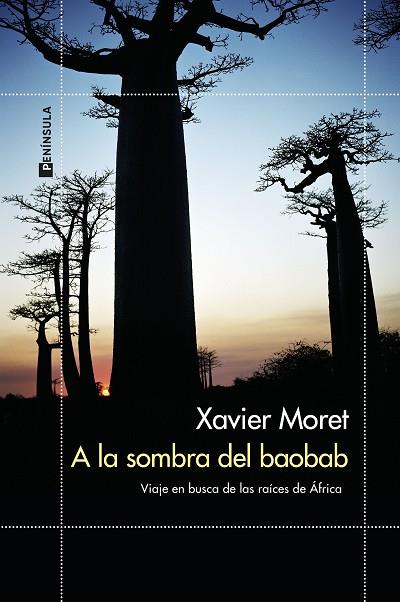 A LA SOMBRA DEL BAOBAB | 9788499429229 | MORET, XAVIER | Llibres Parcir | Llibreria Parcir | Llibreria online de Manresa | Comprar llibres en català i castellà online
