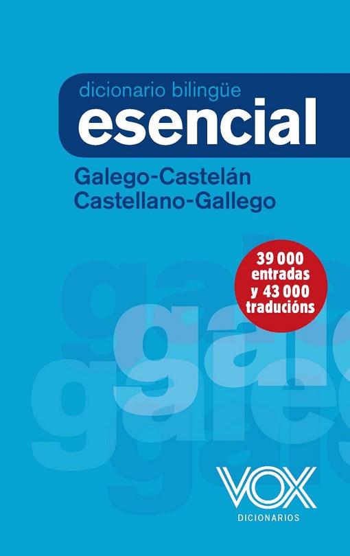 DICCIONARIO ESENCIAL GALEGO-CASTELÁN / CASTELLANO-GALLEGO | 9788499743134 | VOX EDITORIAL | Llibres Parcir | Llibreria Parcir | Llibreria online de Manresa | Comprar llibres en català i castellà online