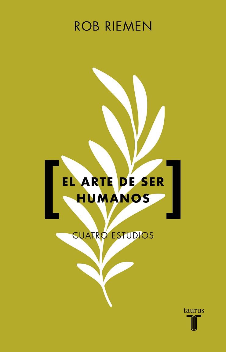 EL ARTE DE SER HUMANOS | 9788430626373 | RIEMEN, ROB | Llibres Parcir | Llibreria Parcir | Llibreria online de Manresa | Comprar llibres en català i castellà online