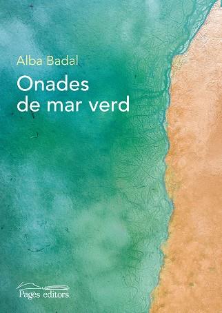 ONADES DE MAR VERD | 9788413030241 | BADAL MANGE, ALBA | Llibres Parcir | Librería Parcir | Librería online de Manresa | Comprar libros en catalán y castellano online