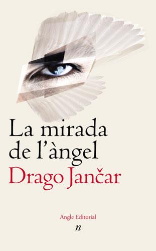 LA MIRADA DE L'ANGEL | 9788496103122 | JANCAR DRAGO | Llibres Parcir | Llibreria Parcir | Llibreria online de Manresa | Comprar llibres en català i castellà online