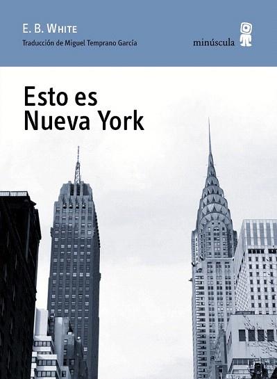ESTO ES NUEVA YORK | 9788494145759 | WHITE, E.B. | Llibres Parcir | Llibreria Parcir | Llibreria online de Manresa | Comprar llibres en català i castellà online