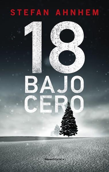 18 BAJO CERO (SERIE FABIAN RISK 3) | 9788418417252 | AHNHEM, STEFAN | Llibres Parcir | Llibreria Parcir | Llibreria online de Manresa | Comprar llibres en català i castellà online