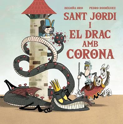 SANT JORDI I EL DRAC AMB CORONA | 9788448857653 | ORO, BEGOÑA/RODRÍGUEZ, PEDRO | Llibres Parcir | Llibreria Parcir | Llibreria online de Manresa | Comprar llibres en català i castellà online
