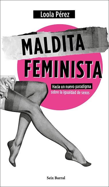 MALDITA FEMINISTA | 9788432236358 | PÉREZ, LOOLA | Llibres Parcir | Librería Parcir | Librería online de Manresa | Comprar libros en catalán y castellano online