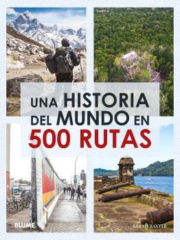 UNA HISTORIA DEL MUNDO EN 500 RUTAS (2024) | 9788410048065 | BAXTER, SARAH | Llibres Parcir | Llibreria Parcir | Llibreria online de Manresa | Comprar llibres en català i castellà online