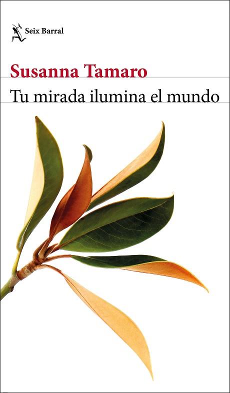 TU MIRADA ILUMINA EL MUNDO | 9788432237102 | TAMARO, SUSANNA | Llibres Parcir | Llibreria Parcir | Llibreria online de Manresa | Comprar llibres en català i castellà online
