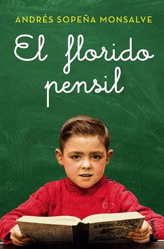 EL FLORIDO PENSIL | 9788408150206 | ANDRÉS SOPEÑA MONSALVE | Llibres Parcir | Llibreria Parcir | Llibreria online de Manresa | Comprar llibres en català i castellà online