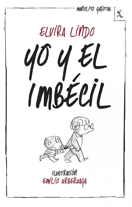 YO Y EL IMBÉCIL | 9788432214974 | LINDO, ELVIRA | Llibres Parcir | Llibreria Parcir | Llibreria online de Manresa | Comprar llibres en català i castellà online