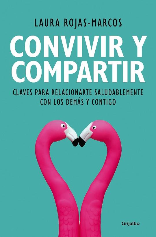 CONVIVIR Y COMPARTIR | 9788425356353 | ROJAS-MARCOS, LAURA | Llibres Parcir | Llibreria Parcir | Llibreria online de Manresa | Comprar llibres en català i castellà online