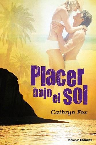 PLACER BAJO EL SOL erotica booket | 9788408091905 | FOX CATHRYN | Llibres Parcir | Llibreria Parcir | Llibreria online de Manresa | Comprar llibres en català i castellà online