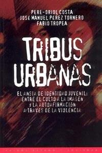 TRIBUS URBANAS | 9788449303043 | ORIOL COSTA | Llibres Parcir | Llibreria Parcir | Llibreria online de Manresa | Comprar llibres en català i castellà online