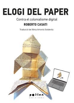 ELOGI DEL PAPER | 9788418580604 | CASATI, ROBERTO | Llibres Parcir | Llibreria Parcir | Llibreria online de Manresa | Comprar llibres en català i castellà online