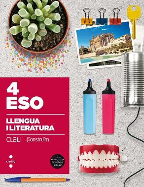 LLENGUA I LITERATURA. 4 ESO. CLAU CONSTRUÏM | 9788466142373 | GREGORI, MIRIAM / CANYELLES ROCA, ANNA / TODA BONET, AGNÈS / KHOUJA BALADA, MARTA / SALVÀ PUIG, SEBA | Llibres Parcir | Llibreria Parcir | Llibreria online de Manresa | Comprar llibres en català i castellà online