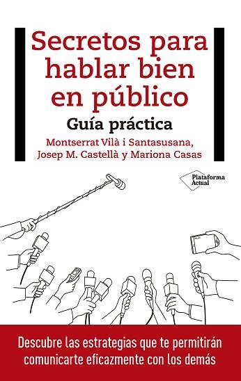 SECRETOS PARA HABLAR BIEN EN PúBLICO | 9788417114848 | VILà I SANTASUSANA, MONTSERRAT/CASTELLà, JOSEP M./CASAS, MARIONA | Llibres Parcir | Llibreria Parcir | Llibreria online de Manresa | Comprar llibres en català i castellà online