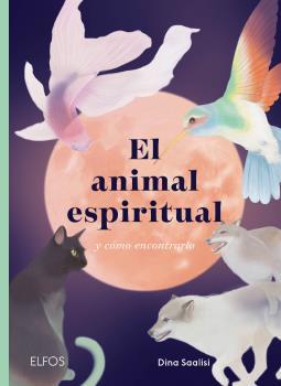 EL ANIMAL ESPIRITUAL | 9788418725784 | SAALISI, DINA | Llibres Parcir | Llibreria Parcir | Llibreria online de Manresa | Comprar llibres en català i castellà online