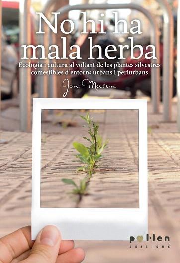 NO HI HA MALA HERBA | 9788486469603 | MARÍN FERNÁNDEZ, JON | Llibres Parcir | Llibreria Parcir | Llibreria online de Manresa | Comprar llibres en català i castellà online