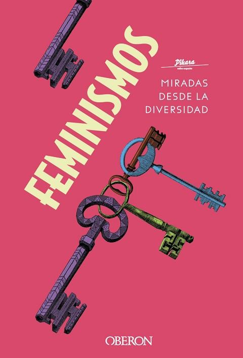 FEMINISMOS. MIRADAS DESDE LA DIVERSIDAD | 9788441542044 | PÍKARA MAGAZINE | Llibres Parcir | Llibreria Parcir | Llibreria online de Manresa | Comprar llibres en català i castellà online