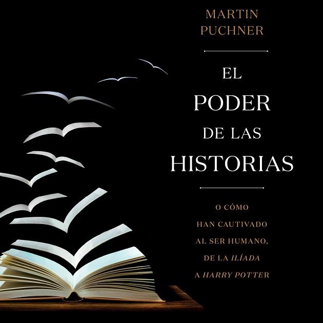 EL PODER DE LAS HISTORIAS | 9788491991298 | PUCHNER, MARTIN | Llibres Parcir | Llibreria Parcir | Llibreria online de Manresa | Comprar llibres en català i castellà online