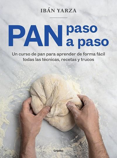 PAN PASO A PASO | 9788418007972 | YARZA, IBÁN | Llibres Parcir | Llibreria Parcir | Llibreria online de Manresa | Comprar llibres en català i castellà online