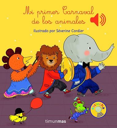 MI PRIMER CARNAVAL DE LOS ANIMALES | 9788408147787 | CORDIER, SEVERINE | Llibres Parcir | Llibreria Parcir | Llibreria online de Manresa | Comprar llibres en català i castellà online
