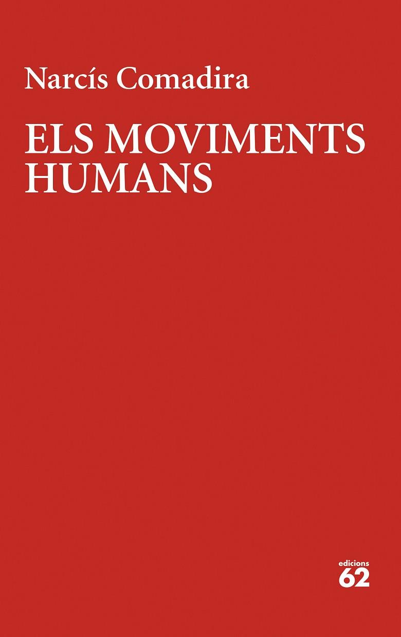 ELS MOVIMENTS HUMANS | 9788429780123 | COMADIRA MORAGRIEGA, NARCÍS | Llibres Parcir | Llibreria Parcir | Llibreria online de Manresa | Comprar llibres en català i castellà online