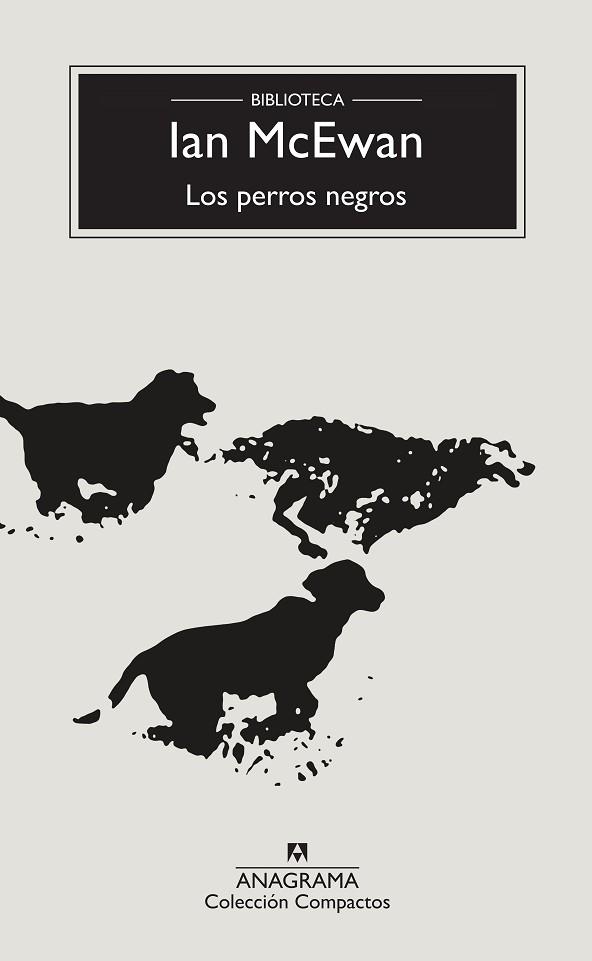LOS PERROS NEGROS | 9788433960214 | MCEWAN, IAN | Llibres Parcir | Llibreria Parcir | Llibreria online de Manresa | Comprar llibres en català i castellà online
