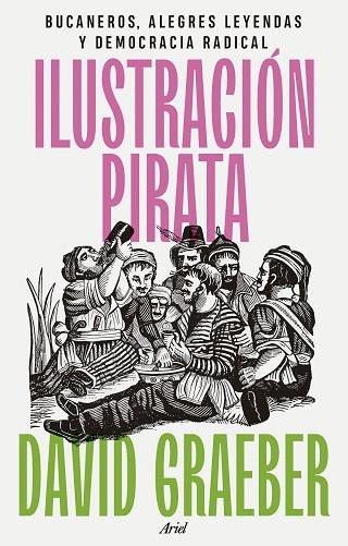 ILUSTRACIÓN PIRATA | 9788434437463 | GRAEBER, DAVID | Llibres Parcir | Llibreria Parcir | Llibreria online de Manresa | Comprar llibres en català i castellà online