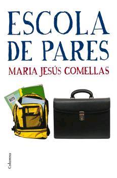 ESCOLA DE PARES | 9788466408011 | MARIA JESUS COMELLAS | Llibres Parcir | Llibreria Parcir | Llibreria online de Manresa | Comprar llibres en català i castellà online