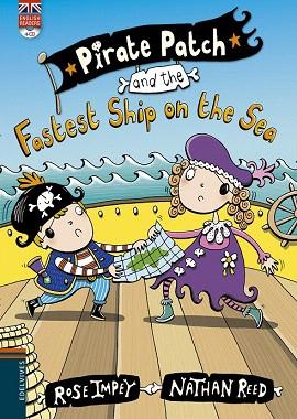PIRATE PATCH AND THE FASTEST SHIP ON THE SEA | 9788426398451 | ROSE IMPEY | Llibres Parcir | Llibreria Parcir | Llibreria online de Manresa | Comprar llibres en català i castellà online