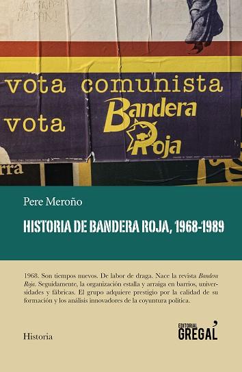 HISTORIA DE BANDERA ROJA, 1968-1989 | 9788417082628 | MEROÑO CADENA, PERE | Llibres Parcir | Llibreria Parcir | Llibreria online de Manresa | Comprar llibres en català i castellà online