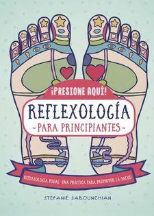 REFLEXOLOGIA | 9788470823169 | SABOUNCHIAN, STEFANIE | Llibres Parcir | Llibreria Parcir | Llibreria online de Manresa | Comprar llibres en català i castellà online