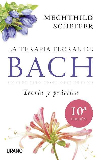 La terapia floral de Bach | 9788479537876 | Scheffer, Mechthild | Llibres Parcir | Llibreria Parcir | Llibreria online de Manresa | Comprar llibres en català i castellà online