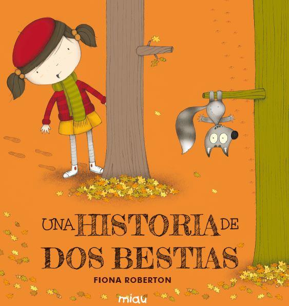 UNA HISTORIA DE DOS BESTIAS | 9788416434534 | ROBERTON, FIONA | Llibres Parcir | Llibreria Parcir | Llibreria online de Manresa | Comprar llibres en català i castellà online